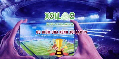 Xoilac TV sở hữu nhiều ưu điểm trong lĩnh vực trực tiếp bóng đá